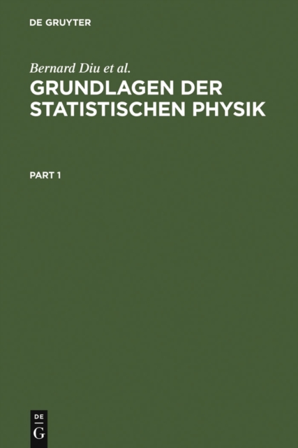 Grundlagen der Statistischen Physik : Ein Lehrbuch mit Ubungen, PDF eBook