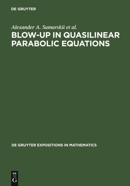 Blow-Up in Quasilinear Parabolic Equations, PDF eBook