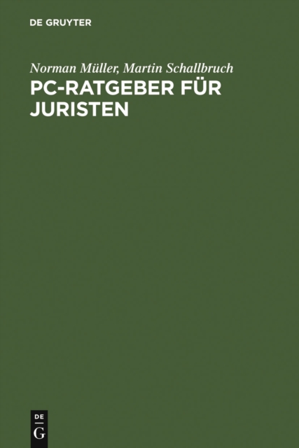 PC-Ratgeber fur Juristen : Textverarbeitung. Datenbanken. Internet., PDF eBook