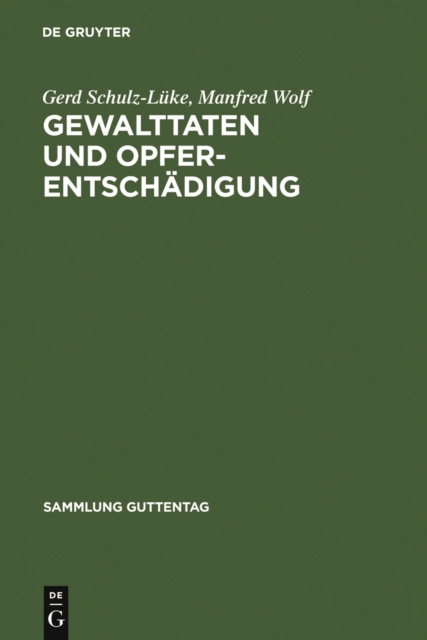 Gewalttaten und Opferentschadigung : Kommentar zum Gesetz uber die Entschadigung fur Opfer von Gewalttaten, PDF eBook