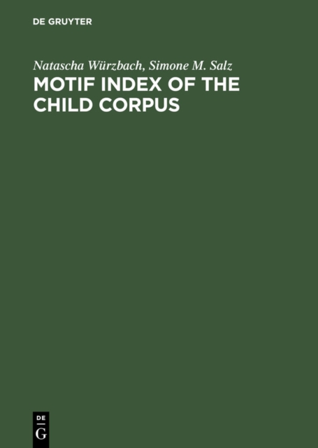 Motif Index of the Child Corpus : The English and Scottish Popular Ballad, PDF eBook
