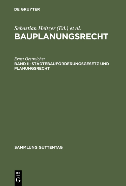 Stadtebauforderungsgesetz und Planungsrecht : Mit Ausfuhrungsvorschriften des Bundes sowie Hinweisen auf Landervorschriften ; (mit Erg. zu Bd. 1 Rechtsprechung zu Bundesbaugesetz u. Baunutzungsverordn, PDF eBook