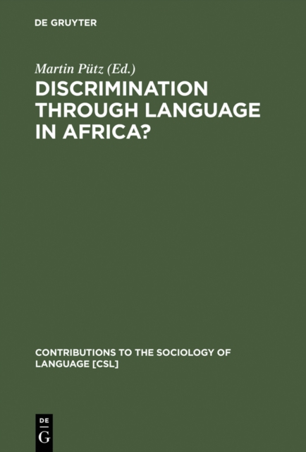 Discrimination through Language in Africa? : Perspectives on the Namibian Experience, PDF eBook