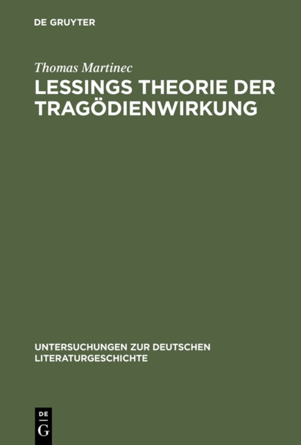 Lessings Theorie der Tragodienwirkung : Humanistische Tradition und aufklarerische Erkenntniskritik, PDF eBook