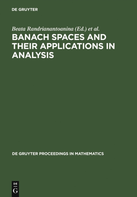 Banach Spaces and their Applications in Analysis : In Honor of Nigel Kalton's 60th Birthday, PDF eBook