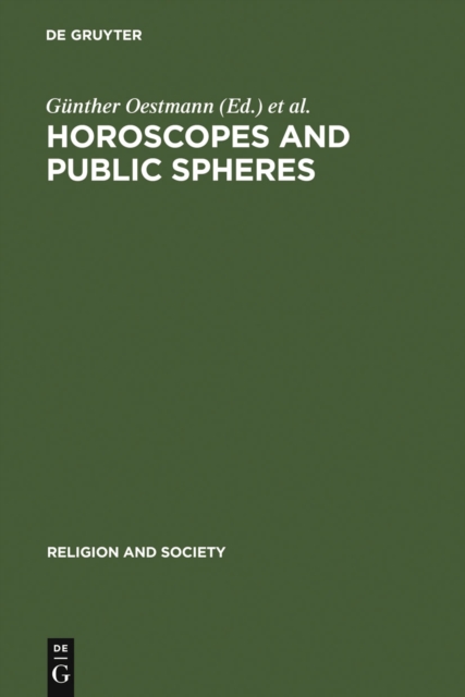 Horoscopes and Public Spheres : Essays on the History of Astrology, PDF eBook