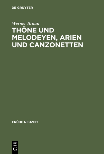 Thone und Melodeyen, Arien und Canzonetten : Zur Musik des deutschen Barockliedes, PDF eBook