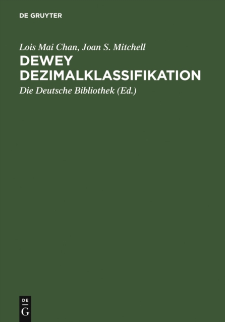 Dewey Dezimalklassifikation : Theorie und Praxis. Lehrbuch zur DDC 22, PDF eBook
