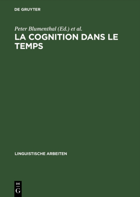 La cognition dans le temps : Etudes cognitives dans le champ historique des langues et des textes, PDF eBook