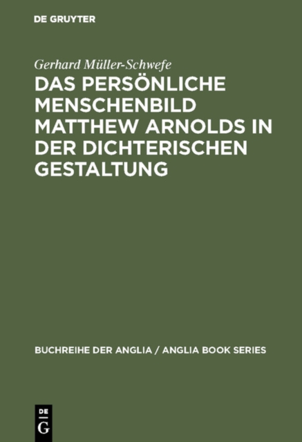Das personliche Menschenbild Matthew Arnolds in der dichterischen Gestaltung, PDF eBook