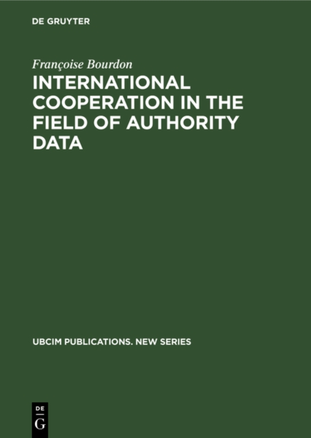 International cooperation in the field of authority data : An analytical study with recommendations, PDF eBook
