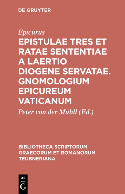 Epistulae tres et ratae sententiae a Laertio Diogene servatae. Gnomologium Epicureum Vaticanum, PDF eBook