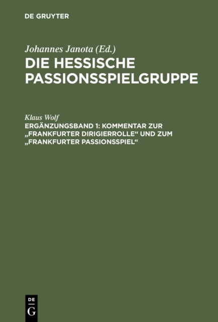 Kommentar zur "Frankfurter Dirigierrolle" und zum "Frankfurter Passionsspiel", PDF eBook