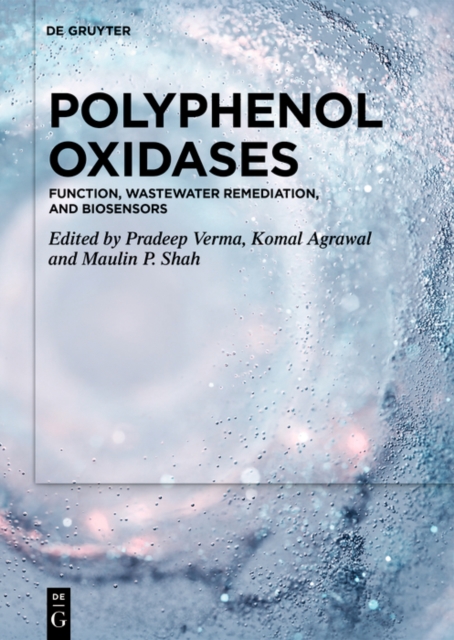 Polyphenol Oxidases : Function, Wastewater Remediation, and Biosensors, EPUB eBook
