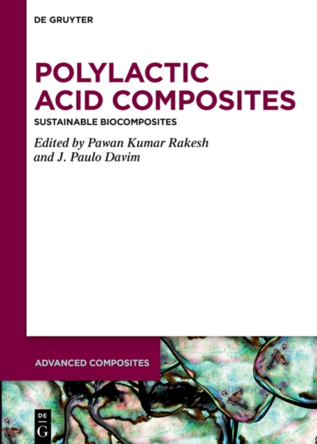 Polylactic Acid Composites : Sustainable Biocomposites, PDF eBook