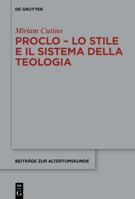 Proclo - Lo stile e il sistema della teologia, PDF eBook