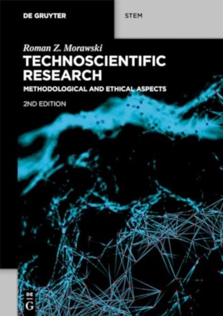 Technoscientific Research : Methodological and Ethical Aspects, Paperback / softback Book