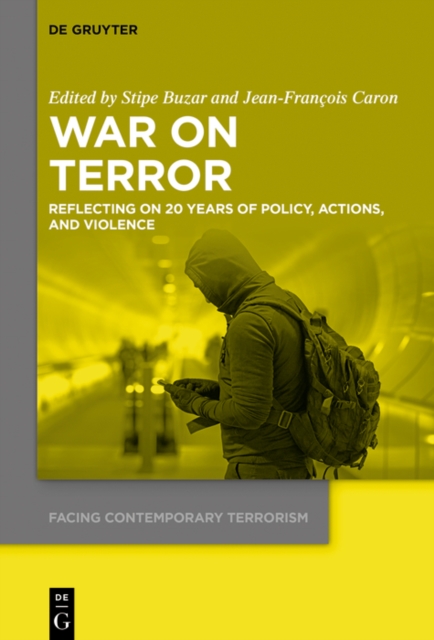 War on Terror : Reflecting on 20 Years of Policy, Actions, and Violence, PDF eBook