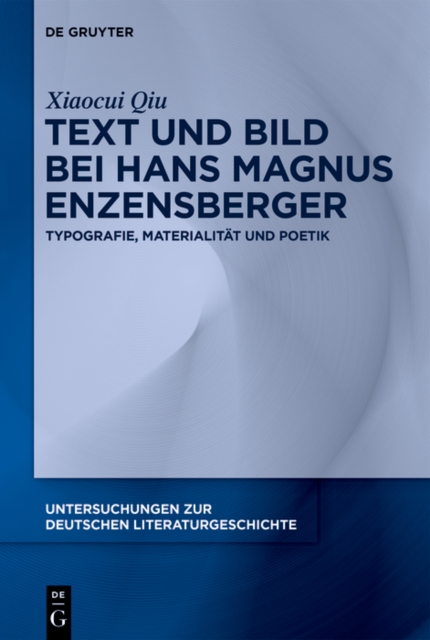 Text und Bild bei Hans Magnus Enzensberger : Typografie, Materialitat und Poetik, PDF eBook
