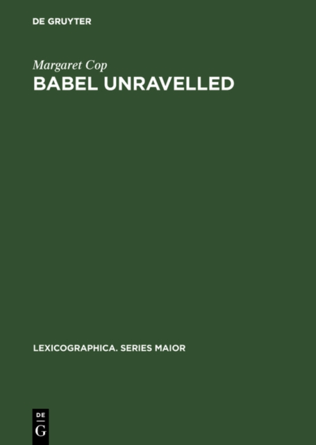 Babel unravelled : An annotated world bibliography of dictionary bibliographies, 1658-1988, PDF eBook