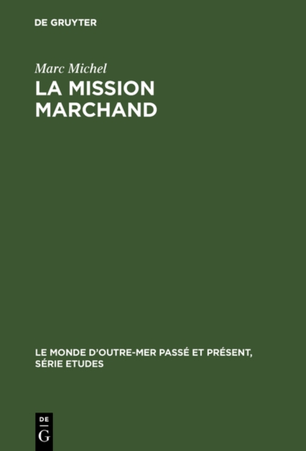 La mission Marchand : 1895-1899, PDF eBook