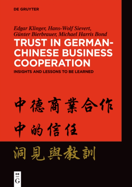 Trust in German-Chinese Business Cooperation : Insights and Lessons to be Learned, Paperback / softback Book