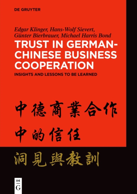 Trust in German-Chinese Business Cooperation : Insights and Lessons to be Learned, Paperback / softback Book