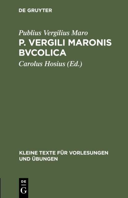 P. Vergili Maronis Bvcolica : Cvm avctoribvs et imitatoribvs in vsvm scholarvm, PDF eBook