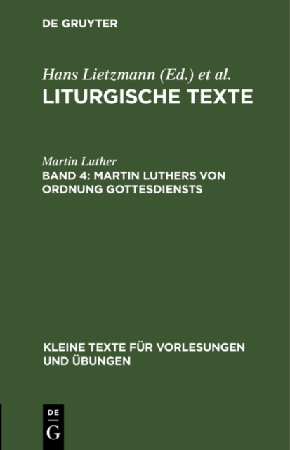 Martin Luthers Von Ordnung Gottesdiensts : Taufbuchlein, Formula Missae et Communionis, 1523, PDF eBook