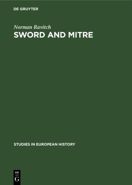 Sword and mitre : Government and episcopate in France and England in the age of aristocracy, PDF eBook