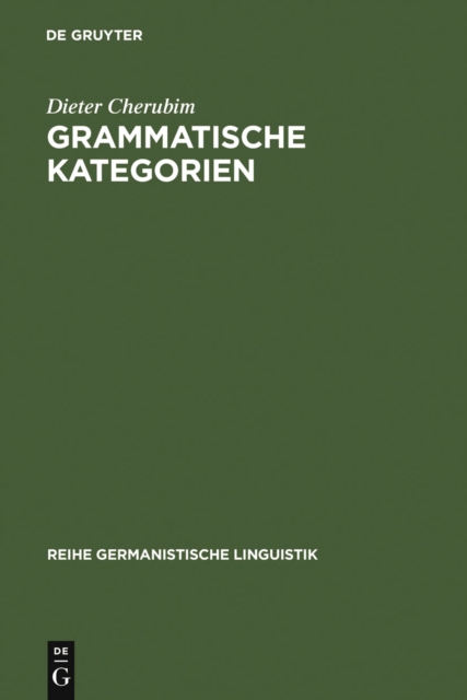 Grammatische Kategorien : das Verhaltnis von "traditioneller" und "moderner" Sprachwissenschaft, PDF eBook