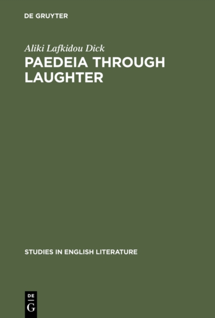 Paedeia through laughter : Jonson's Aristophanic appeal to human intelligence, PDF eBook