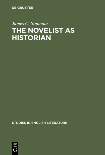 The novelist as historian : Essays on the Victorian historical novel, PDF eBook