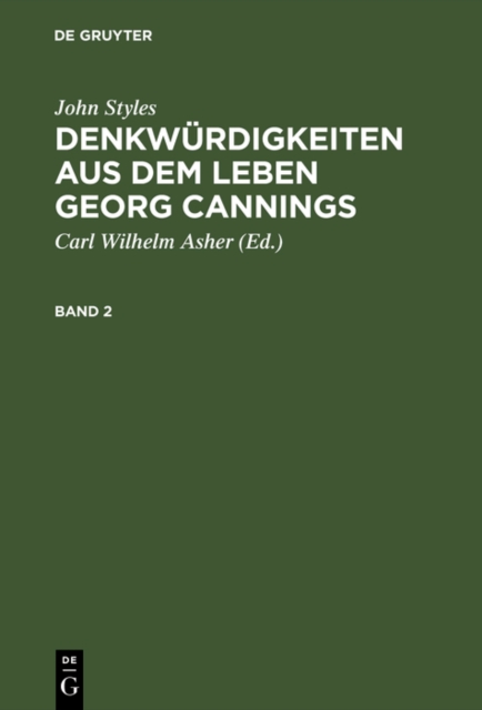 John Styles: Denkwurdigkeiten aus dem Leben Georg Cannings. Band 2, PDF eBook