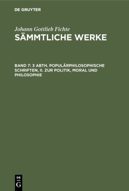 3 Abth. Popularphilosophische Schriften, II. Zur Politik, Moral und Philosophie, PDF eBook