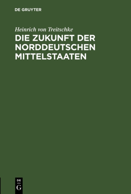Die Zukunft der norddeutschen Mittelstaaten, PDF eBook