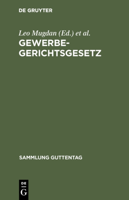 Gewerbegerichtsgesetz : Text-Ausgabe mit Anmerkungen und Sachregister, PDF eBook