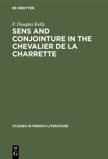 Sens and conjointure in the Chevalier de la Charrette, PDF eBook