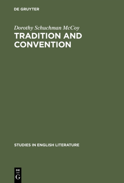 Tradition and convention : A study of periphrasis in English pastoral poetry from 1557-1715, PDF eBook