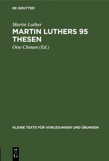 Martin Luthers 95 Thesen : Nebst dem Sermon von Abla und Gnade 1517. Jubilaumsheft, PDF eBook