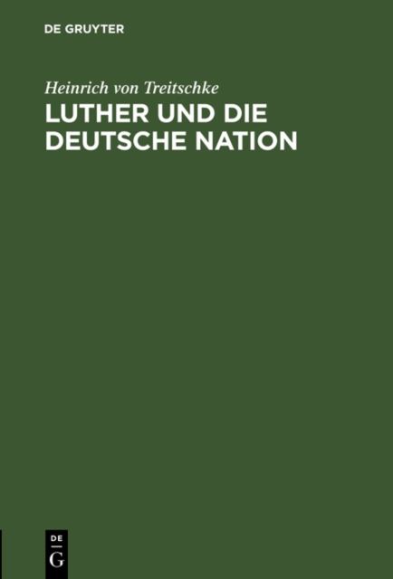 Luther und die deutsche Nation : Vortrag, gehalten in Darmstadt am 7. November 1883, PDF eBook