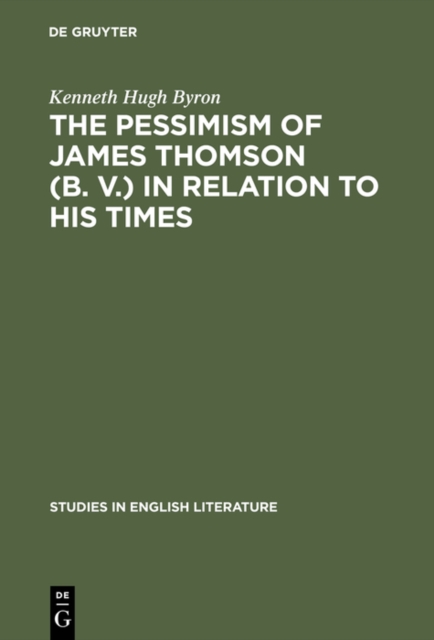 The pessimism of James Thomson (B. V.) in relation to his times, PDF eBook