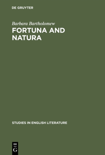 Fortuna and natura : A reading of three Chaucer narratives, PDF eBook