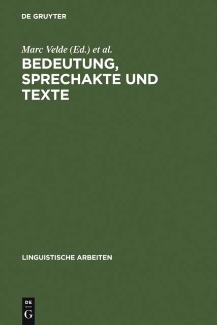 Bedeutung, Sprechakte und Texte : Akten des 13. Linguistischen Kolloquiums : Gent 1978, Bd. 2, PDF eBook