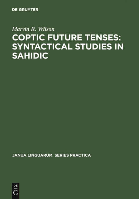 Coptic future tenses: syntactical studies in Sahidic, PDF eBook