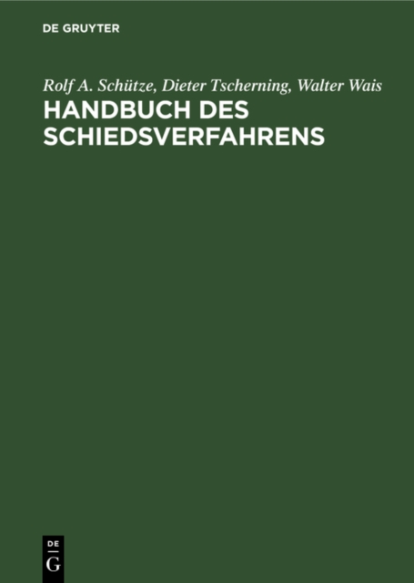 Handbuch des Schiedsverfahrens : Praxis der deutschen und internationalen Schiedsgerichtsbarkeit, PDF eBook