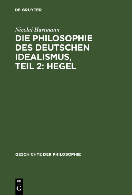 Die Philosophie des deutschen Idealismus, Teil 2: Hegel, PDF eBook