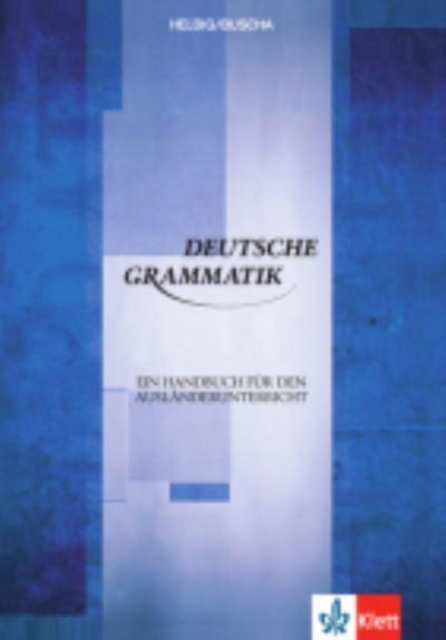 Deutsche Grammatik - Ein Handbuch fur den Auslanderunterricht, Hardback Book