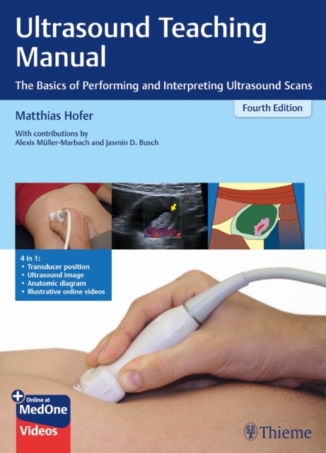 Ultrasound Teaching Manual : The Basics of Performing and Interpreting Ultrasound Scans, Multiple-component retail product, part(s) enclose Book