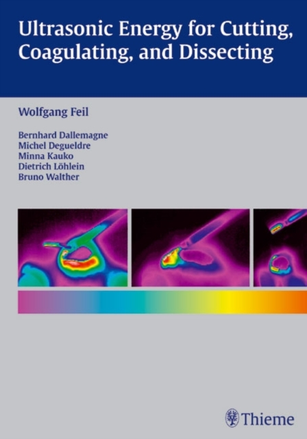 Ultrasonic Energy for Cutting, Coagulating, and Dissecting, EPUB eBook